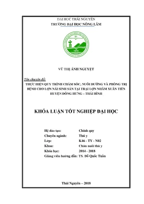Luận văn thực hiện quy trình chăm sóc nuôi dưỡng và phòng trị bệnh cho lợn nái sinh sản tại trại nhâm xuân tiến huyện đông hưng tỉnh thái bình