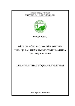 Luận văn thạc sĩ đánh giá công tác dồn điền đổi thửa trên địa bàn thị xã bỉm sơn tỉnh thanh hoá giai đoạn 2013 2017
