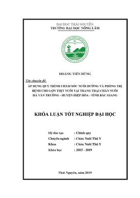 Luận văn áp dụng quy trình chăm sóc nuôi dưỡng và phòng trị bệnh cho lợn thịt nuôi tại trang trại chăn nuôi hà văn trường huyện hiệp hòa tỉnh bắc giang