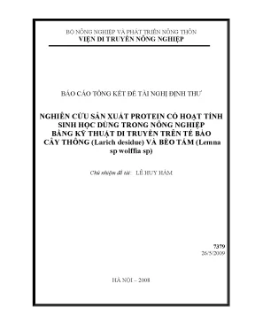 Luận văn nghiên cứu sản xuất protein có hoạt tính sinh học dùng trong nông nghiệp bằng kỹ thuật di truyền trên tế bào cây thông larich desidue và bèo tấm lema sp wolffia sp