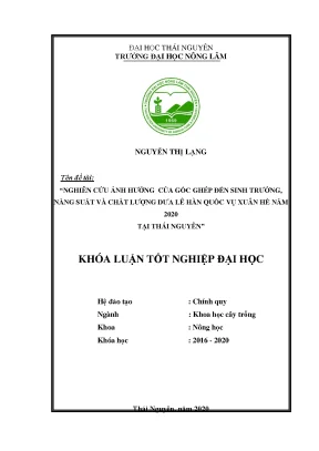Luận văn ảnh hưởng của gốc ghép đến sự sinh trưởng năng suất và chất lượng dưa lê hàn quốc vụ xuân hè năm 2020