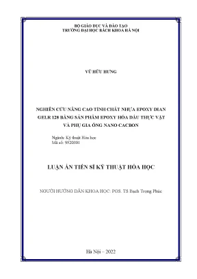 Luận án tiến sĩ kỹ thuật hóa học nghiên cứu nâng cao tính chất nhựa epoxy dian gelr 128 bằng sản phẩm epoxy hóa dầu thực vật và phụ gia ống nano cacbon