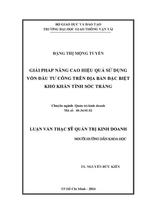 Giải pháp nâng cao hiệu quả sử dụng vốn đầu tư công trên địa bàn đặc biệt khó khăn tỉnh sóc trăng luận văn thạc sỹ quản trị kinh doanh