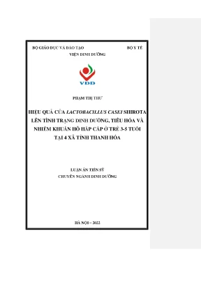 Luận án tiến sĩ hiệu quả của lactobacillus casei shirota lên tình trạng dinh dưỡng tiêu hóa và nhiễm khuẩn hô hấp cấp ở trẻ 3 5 tuổi tại 4 xã tỉnh thanh hóa