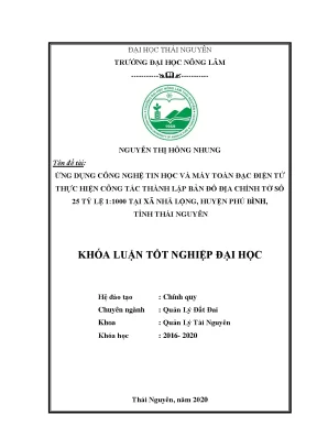 Luận văn ứng dụng công nghệ tin học và máy toàn đạc điện tử thực hiện công tác thành lập bản đồ địa chính tờ số 25 tỷ lệ 1 1000 xã nhã lộng huyện phú bình