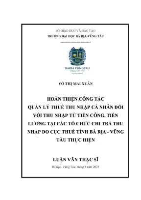Hoàn thiện công tác quản lý thuế thu nhập cá nhân đối với thu nhập từ tiền lương tiền công tại các tổ chức chi trả thu nhập do cục thuế tỉnh bà rịa vũng tàu thực hiện luận văn thạc sĩ