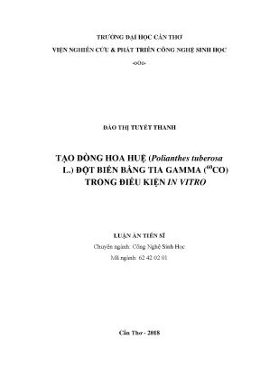 Luận án tiến sĩ tạo dòng hoa huệ polianthes tuberosa l đột biến bằng tia gamma 60co trong điều kiện in vitro