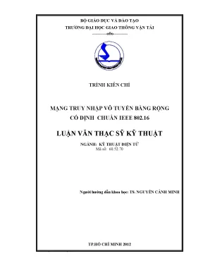 Mạng truy nhập vô tuyến băng rộng cố định chuẩn ieee 802 16 luận văn thạc sĩ chuyên ngành kỹ thuật điện tử
