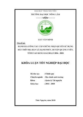 Luận văn đánh giá công tác cấp giấy chứng nhận quyền sử dụng đất tại xã hạnh phúc huyện quảng uyên tỉnh cao bằng giai đoạn 2016 2018