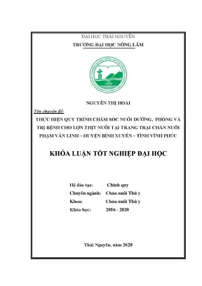 Luận văn thực hiện quy trình chăm sóc nuôi dưỡng phòng và trị bệnh cho lợn thịt nuôi tại trang trại chăn nuôi phạm văn linh huyện bình xuyên tỉnh vĩnh phúc