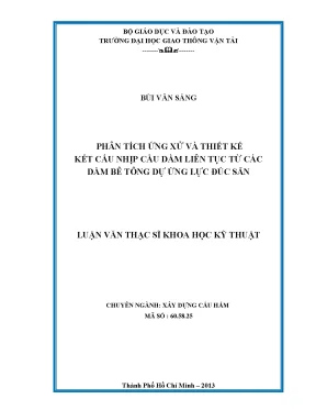 Phân tích ứng xử và thiết kế kết cấu nhịp cầu dầm liên tục từ các dầm bê tông dự ứng lực đúc sẵn luận văn thạc sỹ xây dựng cầu hầm