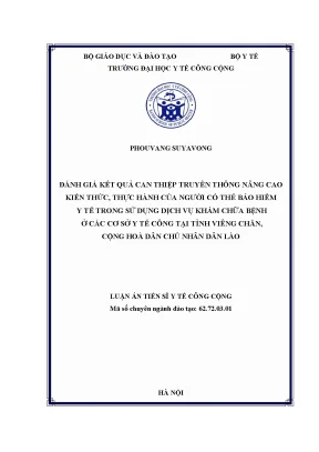 Luận án tiến sĩ đánh giá kết quả can thiệp truyền thông nâng cao kiến thức thực hành của người có thẻ bhyt trong sử dụng dịch vụ khám chữa bệnh ở các cơ sở y tế công tại tỉnh viêng chăn cộng hoà dcnd lào