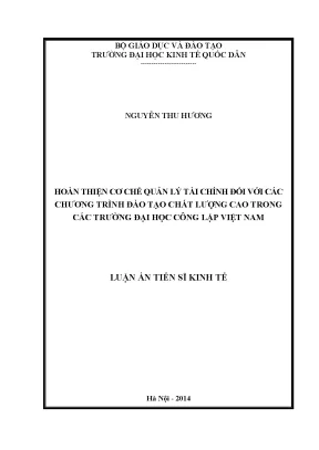 Luận án tiến sĩ hoàn thiện cơ chế quản lý tài chính đối với các chương trình đào tạo chất lượng cao trong các trường đại học công lập việt nam