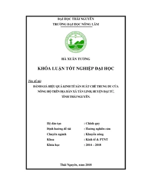 Luận văn đánh giá hiệu quả kinh tế sản xuất chè trung du của nông hộ trên địa bàn xã tân linh huyện đại từ tỉnh thái nguyên