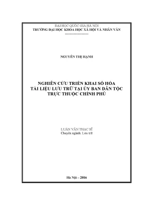 Luận văn thạc sĩ nghiên cứu triển khai số hoá tài liệu lưu trữ tại ủy ban dân tộc trực thuộc chính phủ