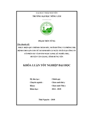 Luận văn thực hiện quy trình chăm sóc nuôi dưỡng và phòng trị bệnh cho lợn con từ sơ sinh đến 21 ngày tuổi tại trại lợn thuộc công ty cổ phần sx và dvtm ngọc linh