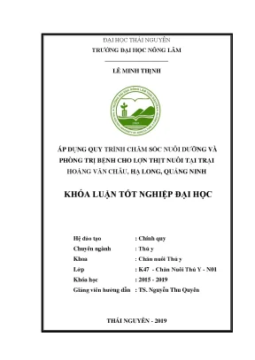 Luận văn qp dụng quy trình chăm sóc nuôi dưỡng và phòng trị bệnh cho lợn thịt nuôi tại trại hoàng văn châu hạ long quảng ninh