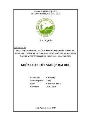 Luận văn thực hiện chăm sóc nuôi dưỡng và biện pháp phòng trị bệnh cho chó được đưa đến khám và chữa bệnh tại bệnh xá thú y trường đại học nông lâm thái nguyên