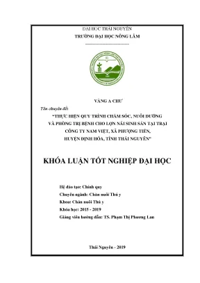 Luận văn thực hiện quy trình chăm sóc nuôi dưỡng và phòng trị bệnh cho lợn nái sinh sản tại trại lợn công ty nam việt xã phượng tiến huyện định hóa tỉnh thái nguyên