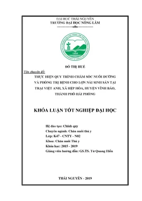 Luận văn thực hiện quy trình chăm sóc nuôi dưỡng và phòng trị bệnh cho lợn nái sinh sản tại trại việt anh xã hiệp hòa huyện vĩnh bảo thành phố hải phòng