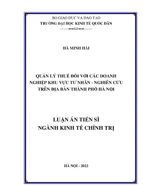 Luận án tiến sĩ quản lý thuế đối với các doanh nghiệp khu vực tư nhân nghiên cứu trên địa bàn thành phố hà nội