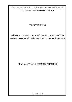Luận văn thạc sĩ nâng cao chất lượng nguồn nhân lực tại trường đại học kinh tế và quản trị kinh doanh thái nguyên