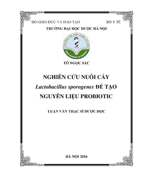 Luận văn thạc sĩ nghiên cứu nuôi cấy lactobacillus sporogenes để tạo nguyên liệu probiotic min