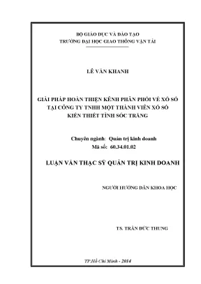 Giải pháp hoàn thiện kênh phân phối vé xổ số tại công ty tnhh một thành viên xổ số kiến thiết tỉnh sóc trăng luận văn thạc sĩ quản trị kinh doanh