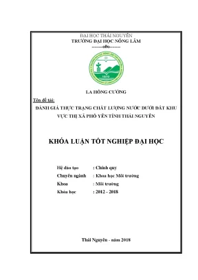 Luận văn đánh giá thực trạng chất lượng nước dưới đất khu vực thị xã phổ yên tỉnh thái nguyên