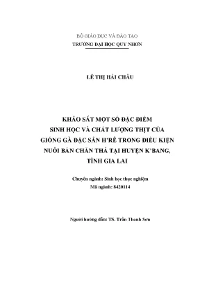 Luận văn thạc sĩ khảo sát một số đặc điểm sinh học và chất lượng thịt của giống gà đặc sản hrê trong điều kiện nuôi bán chăn thả tại huyện kbang tỉnh gia lai