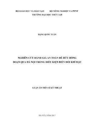 Luận án tiến sĩ nghiên cứu đánh giá an toàn đê hữu hồng đoạn qua hà nội trong điều kiện biến đổi khí hậu