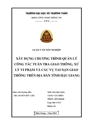 Luận văn tốt nghiệp công nghệ thông tin xây dựng chương trình quản lý công tác tuần tra giao thông xử lý vi phạm và các vụ tai nạn giao thông trên địa bàn tỉnh hậu giang