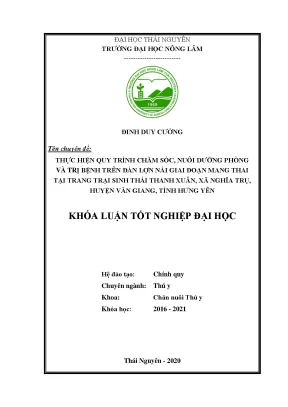 Luận văn thực hiện quy trình chăm sóc nuôi dưỡng phòng và trị bệnh trên đàn lợn nái giai đoạn mang thai tại trang trại sinh thái thanh xuân xã nghĩa trụ