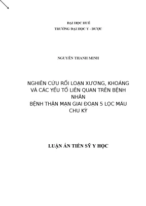 Luận án tiến sĩ nghiên cứu rối loạn xương khoáng và các yếu tố liên quan trên bệnh nhân bệnh thận mạn giai đoạn 5 lọc máu chu kỳ