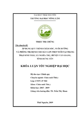 Luận văn áp dụng quy trình chăm sóc nuôi dưỡng và phòng trị bệnh cho đàn lợn thịt nuôi tại trang trại sinh thái thanh xuân xã nghĩa trụ huyện văn giang tỉnh hưng yên