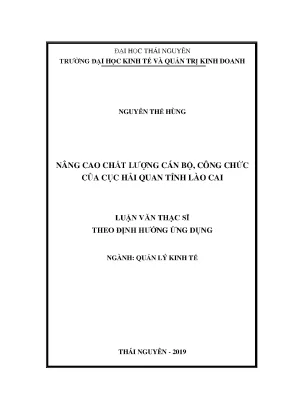 Luận văn thạc sĩ nâng cao chất lượng cán bộ công chức của cục hải quan tỉnh lào cai