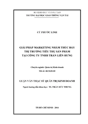 Giải pháp marketing nhằm phát triển thị trường tiêu thụ sản phẩm tại công ty tnhh trần liên hưng luận văn thạc sỹ quản trị kinh doanh