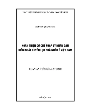 Luận án tiến sĩ luật học hoàn thiện cơ chế pháp lý nhân dân kiểm soát quyền lực nhà nước ở việt nam