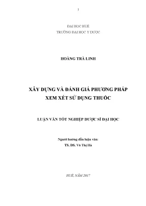 Luận văn thạc sĩ dược học xây dựng và đánh giá phương pháp xem xét sử dụng thuốc