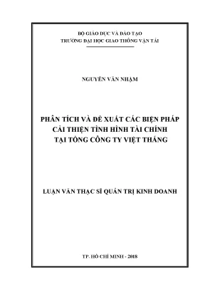 Phân tích và đề xuất các biện pháp cải thiện tình hình tài chính tại tổng công ty việt thắng luận văn thạc sĩ chuyên ngành quản trị kinh doanh
