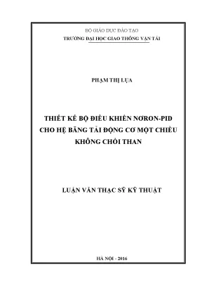 Thiết kế bộ điều khiển nowrowrron pid cho hệ băng tải động cơ một chiều không chổi than luận văn thạc sĩ chuyên ngành kỹ thuật điều khiển và tự động hóa