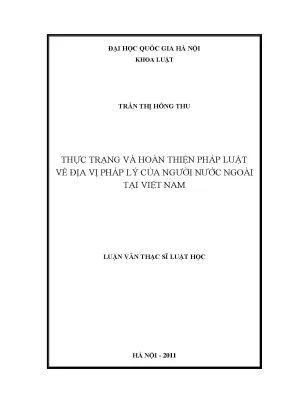 Luận văn thạc sĩ thực trạng và hoàn thiện pháp luật về địa vị pháp lý của người người nước ngoài tại việt nam