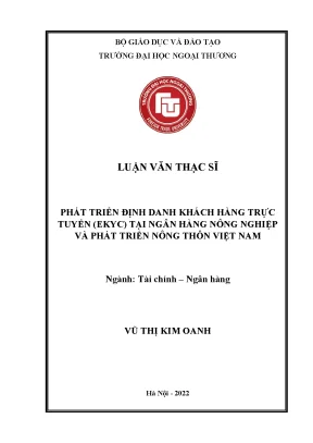 Luận văn thạc sĩ phát triển định danh khách hàng trực tuyến ekyc tại ngân hàng nông nghiệp và phát triển nông thôn việt nam
