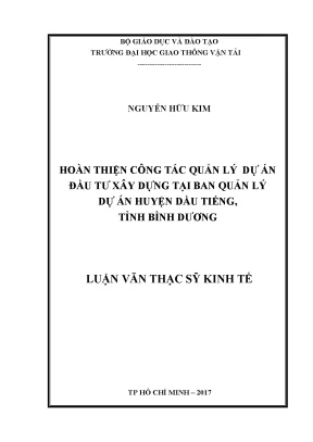 Hoàn thiện công tác quản lý dự án đầu tư xây dựng tai ban quản lý dự án huyện dầu tiếng tỉnh bình dương luận văn thạc sĩ chuyên ngành kinh tế xây dựng