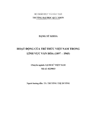 Luận văn thạc sĩ hoạt động của trí thức việt nam trong lĩnh vực văn hóa 1897 1945