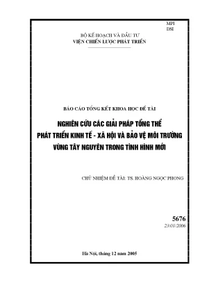 Luận văn nghiên cứu các giải pháp tổng thể phát triển kinh tế xã hội và bảo vệ môi trường vùng tây nguyên trong tình hình mới