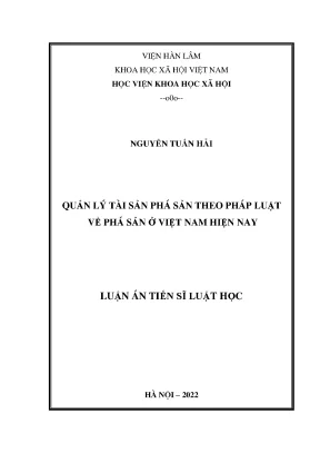 Luận án tiến sĩ quản lý tài sản phá sản theo pháp luật về phá sản ở việt nam hiện nay