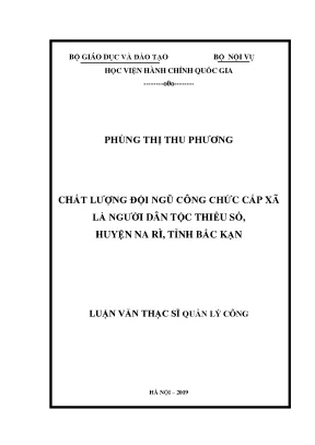 Luận văn thạc sĩ chất lượng đội ngũ công chức cấp xã là người dân tộc thiểu số huyện na rì tỉnh bắc kạn