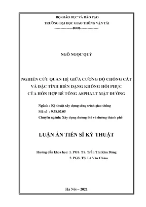 Luận án tiến sĩ kỹ thuật nghiên cứu quan hệ giữa cường độ chống cắt và đặc tính biến dạng không hồi phục của hỗn hợp bê tông asphalt mặt đường