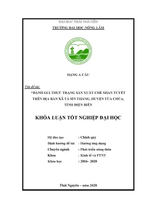 Luận văn đánh giá thực trạng sản xuất chè shan tuyết trên địa bàn xã tả sìn thàng huyện tủa chùa tỉnh điện biên